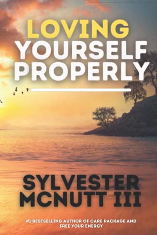 Loving Yourself Properly