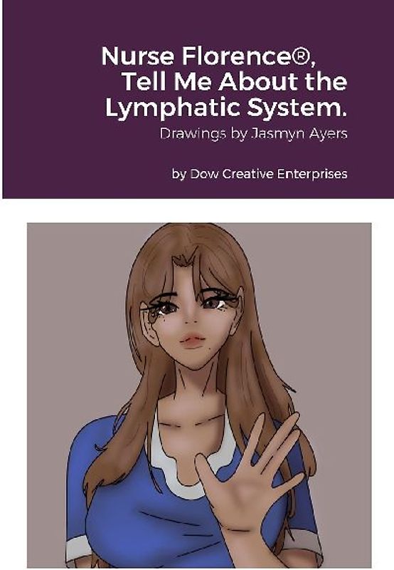 Nurse Florence®, Tell Me About the Lymphatic System.