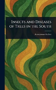 Insects and Diseases of Trees in the South