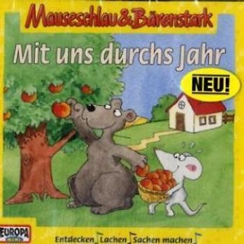 Mauseschlau und Bärenstark - CD / Mit uns durchs Jahr