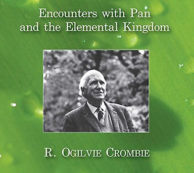 Encounters with Pan and the Elemental Kingdom