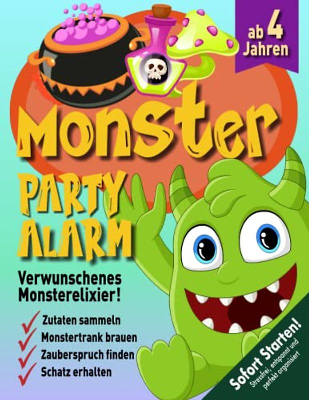Monster Schatzsuche Kindergeburtstagab 4-6 Jahre: Oh, nein - Monsterelixier getrunken! Schnell Zutaten sammeln, Anti-Monstertrank brauen, Rückverwandlung aktivieren! (Bravo Schatzsuche)