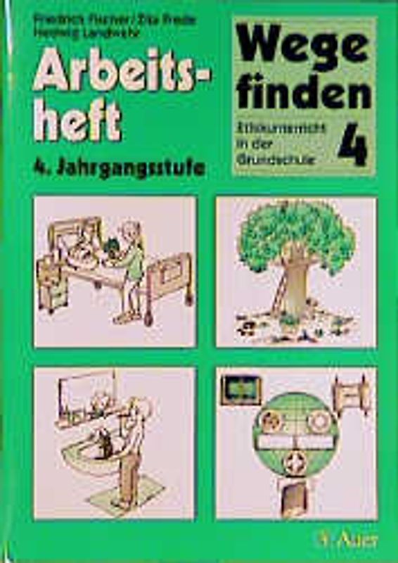 Wege finden - Ethikunterricht in der Grundschule. Ausgabe Neue Rechtschreibung.... / Wege finden - Ethikunterricht in der Grundschule. Ausgabe Neue Rechtschreibung