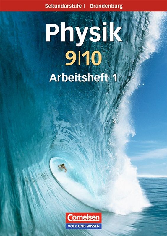 Physik für die Sekundarstufe I - Brandenburg - Neue Ausgabe / 9./10. Schuljahr - Arbeitsheft 1