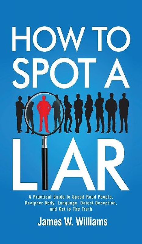 How to Spot a Liar