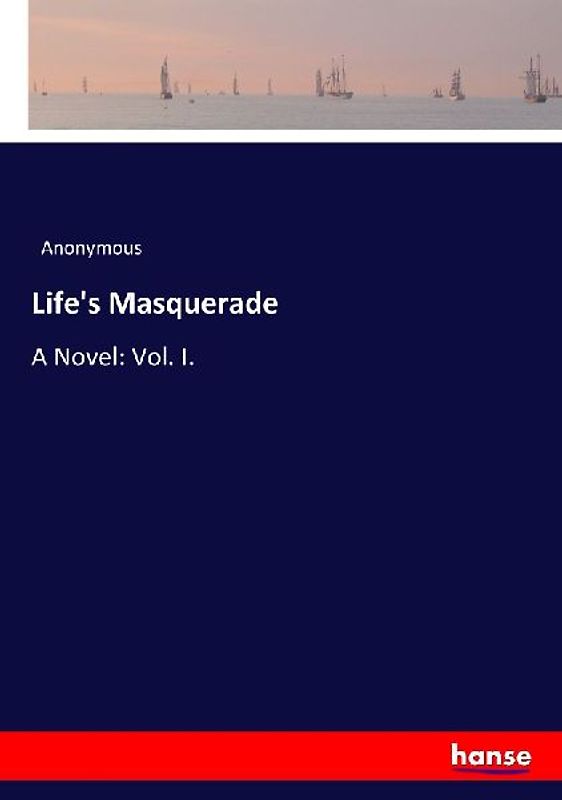 Life's Masquerade
