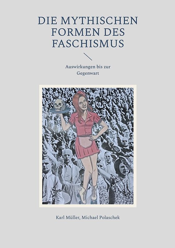 Die mythischen Formen des Faschismus