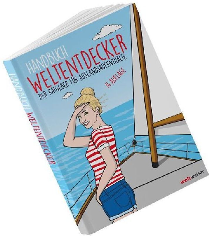 Handbuch Weltentdecker. Der Ratgeber für Auslandsaufenthalte