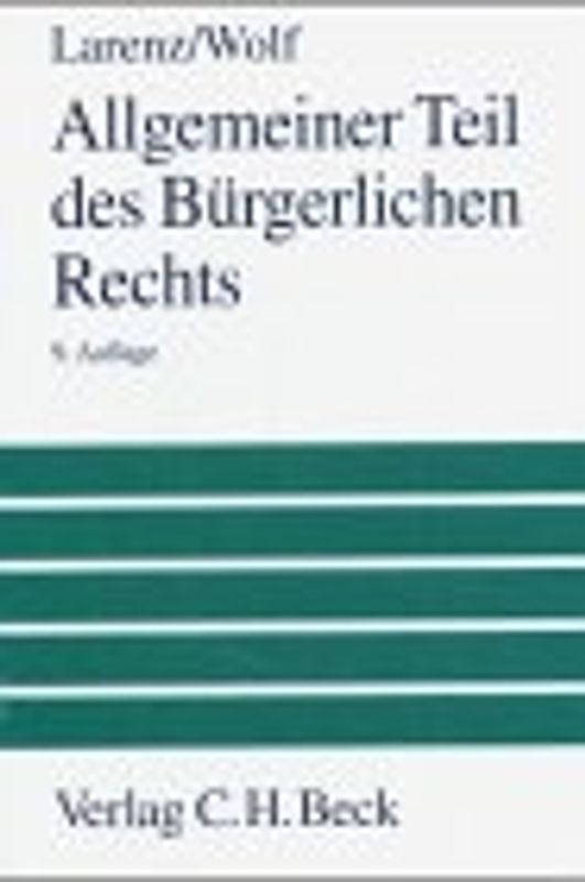 Allgemeiner Teil des deutschen Bürgerlichen Rechts. Ein Lehrbuch