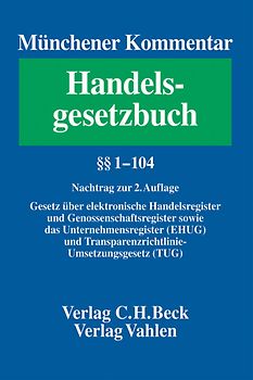 Münchener Kommentar zum Handelsgesetzbuch. In sieben Bänden und einem Ergänzungsband / Münchener Kommentar zum Handelsgesetzbuch  Bd. 1: Nachtrag