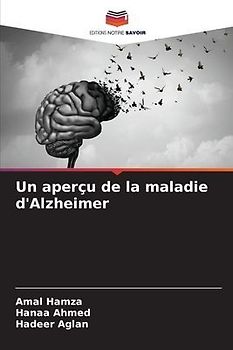 Un aperçu de la maladie d'Alzheimer
