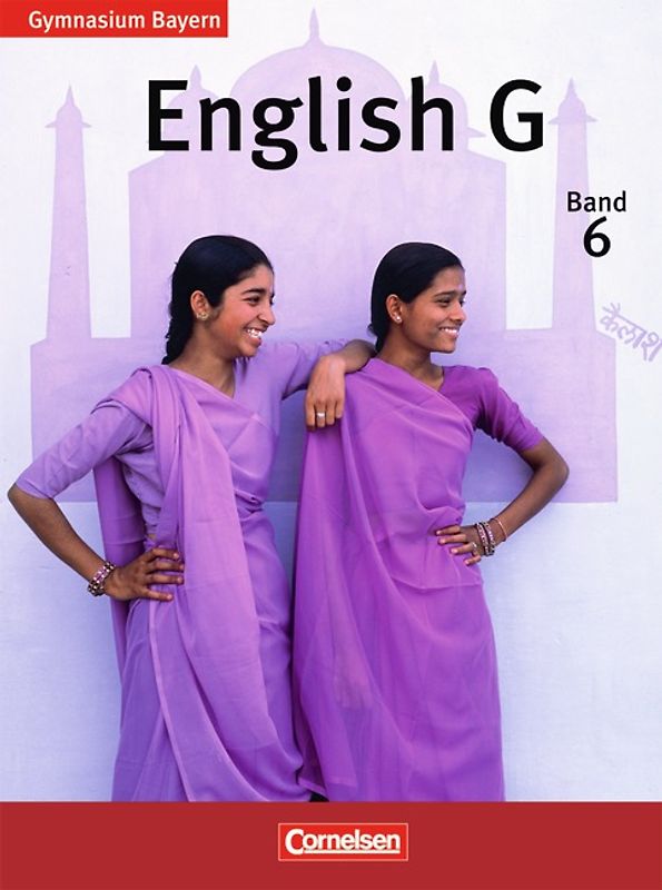 English G - Gymnasium Bayern - Band 6: 10. Jahrgangsstufe