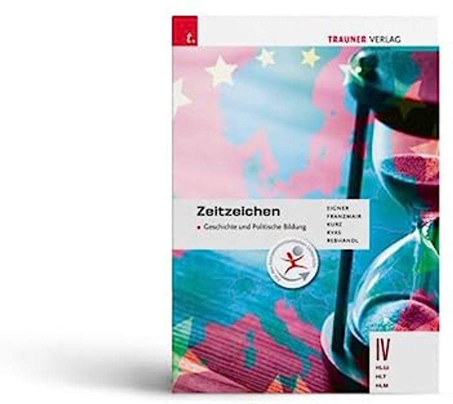 Zeitzeichen - Geschichte und Politische Bildung IV HLW/HLT/HLM