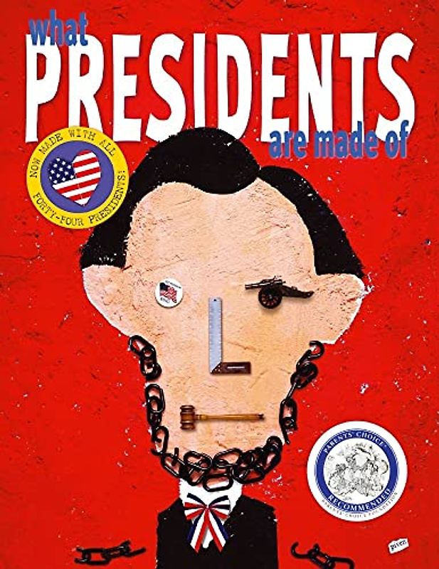 What Presidents Are Made of