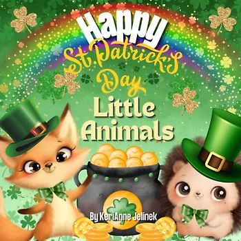 Happy St. Patrick's Day Little Animals - St. Patrick's Day, Magical Little Animal Stories, Magic Animals for Kids, St. Patrick's Day for Toddlers, ... Learners: Rhyming Holiday Books for Kids