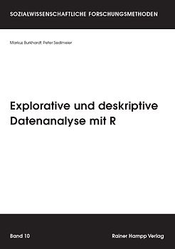 Explorative und deskriptive Datenanalyse mit R
