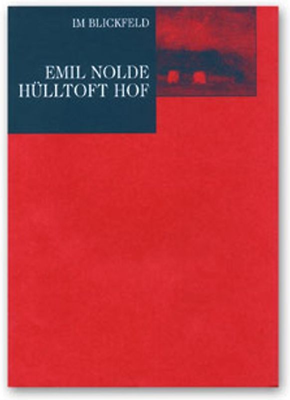 Emil Nolde: Hülltoft Hof