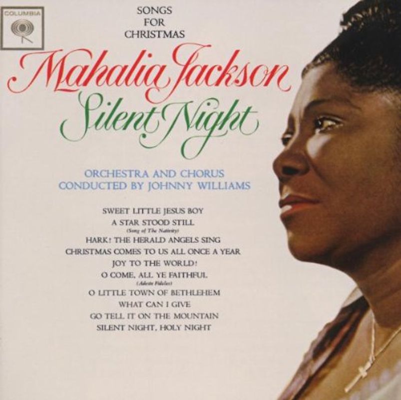 Mahalia Jackson - Silent Night: Songs for Christmas-Expanded Edition