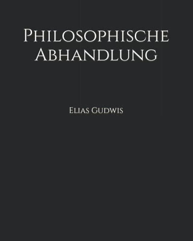 Philosophische Abhandlung