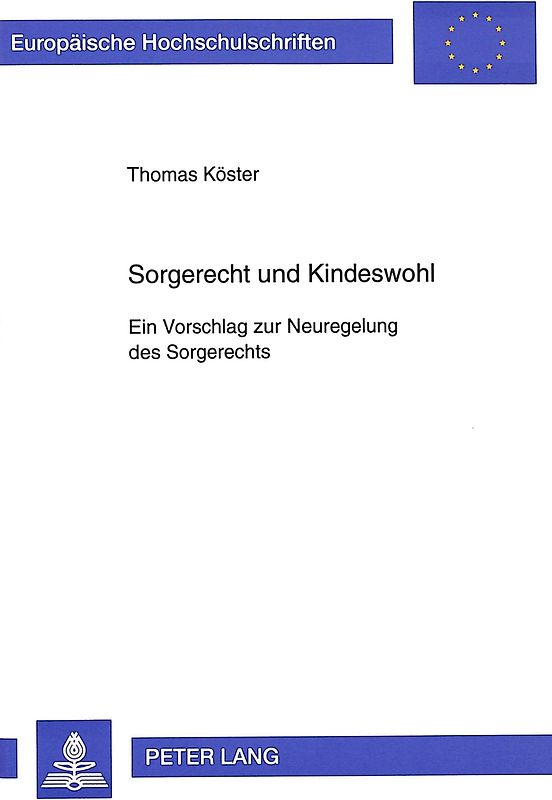 Sorgerecht und Kindeswohl