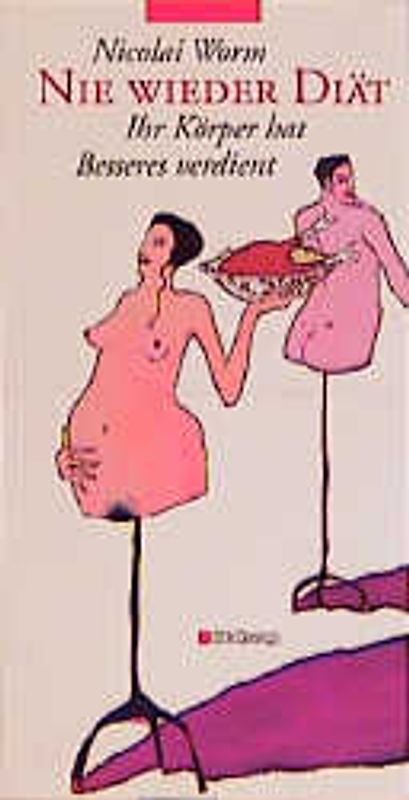 Nie wieder Diät. Ihr Körper hat Besseres verdient