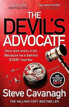 The Devil's Advocate: The follow up to THIRTEEN and FIFTY FIFTY (Eddie Flynn Series)