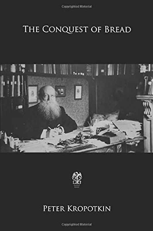 The Conquest of Bread