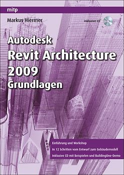 Autodesk Revit Architecture 2009 Grundlagen