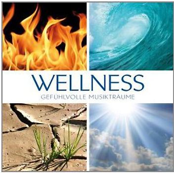 Wellness Musik - Gefühlvolle Musikträume