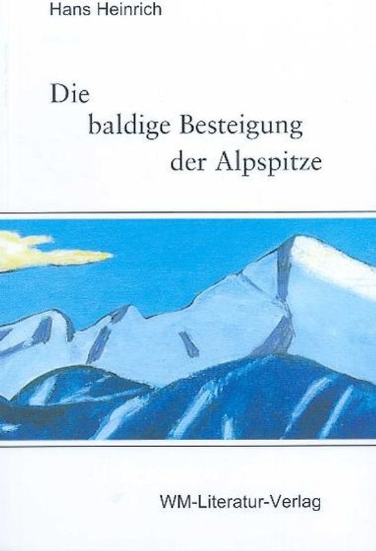 Die baldige Besteigung der Alpspitze