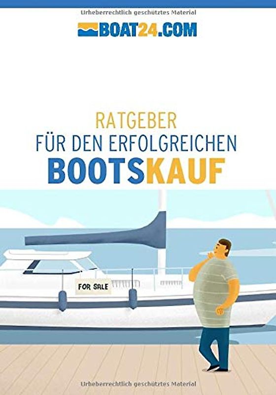 boat24.com: Ratgebeber für den erfolgreichen Bootskauf: Boot kaufen