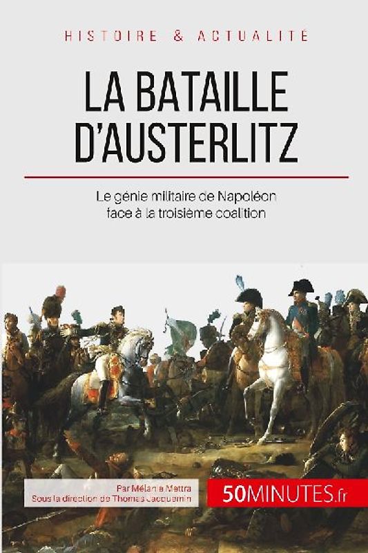 La bataille d'Austerlitz
