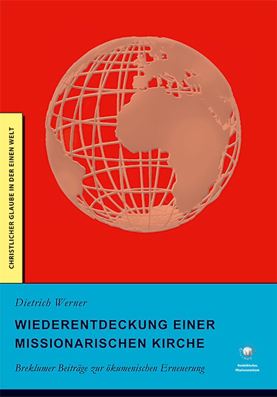 Wiederentdeckung einer missionarischen Kirche