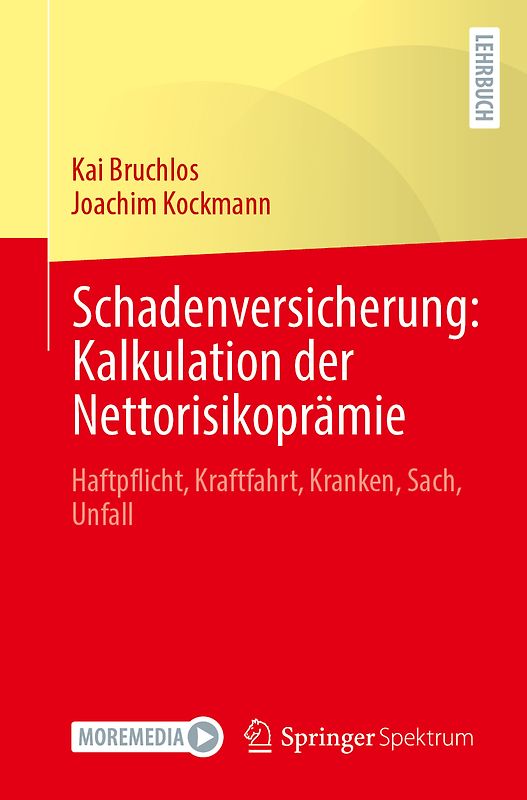 Schadenversicherung: Kalkulation der Nettorisikoprämie