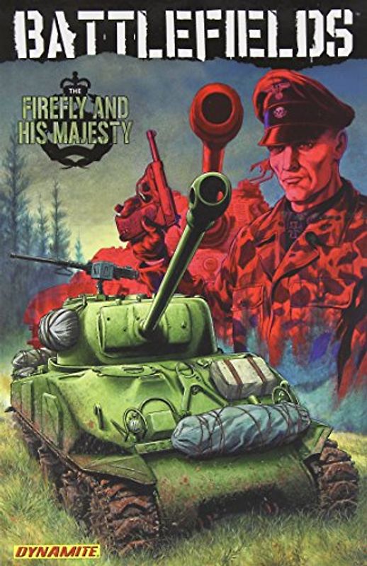 The Firefly and His Majesty (Battlefields (Dynamite)) - Garth Ennis