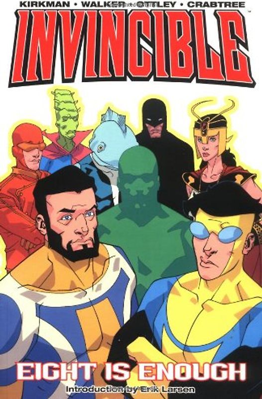 Invincible Volume 2: Eight Is Enough: Eight Is Enough v. 2 - Robert Kirkman