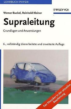 Supraleitung. Grundlagen und Anwendungen