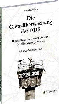 Die Grenzüberwachung der DDR