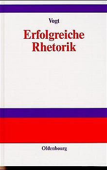 Erfolgreiche Rhetorik