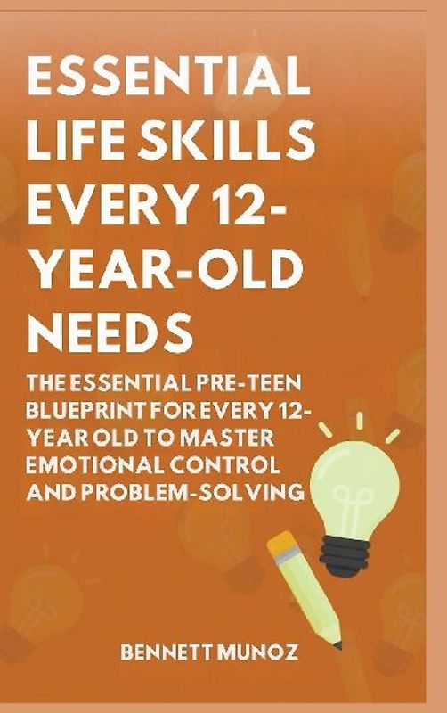 Essential Life Skills Every 12-Year Old Needs