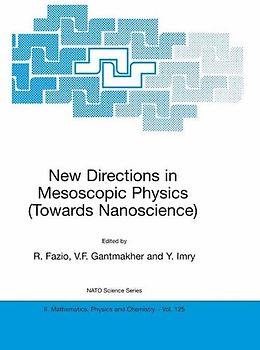 New Directions in Mesoscopic Physics (Towards Nanoscience)