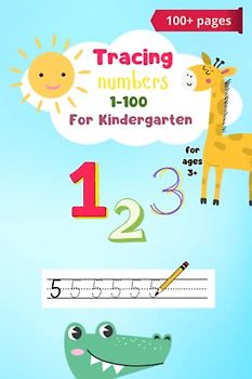 Tracing numbers 1-100 for kindergarten: Practice to trace numbers from 0 to 100 for kids 3+