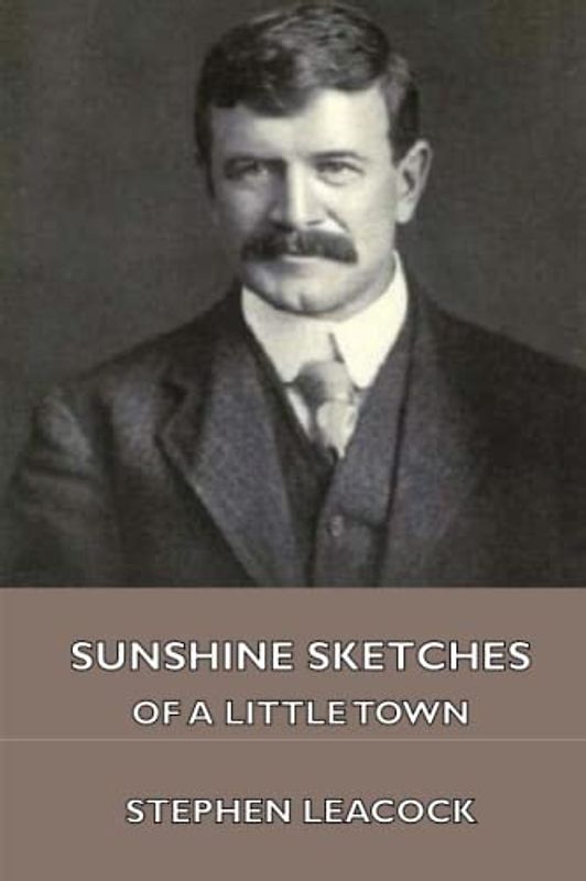 Sunshine Sketches of a Little Town