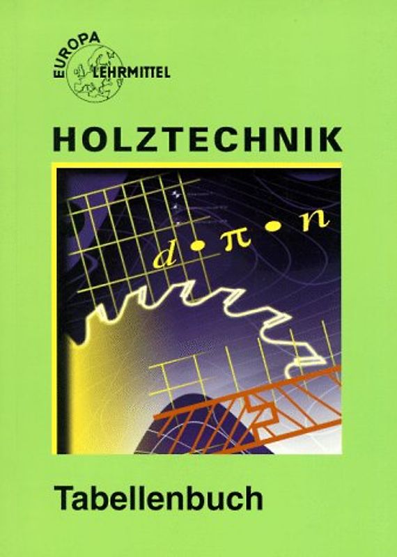 Tabellenbuch Holztechnik