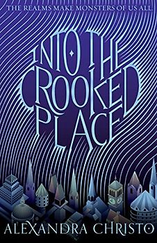 Into the Crooked Place