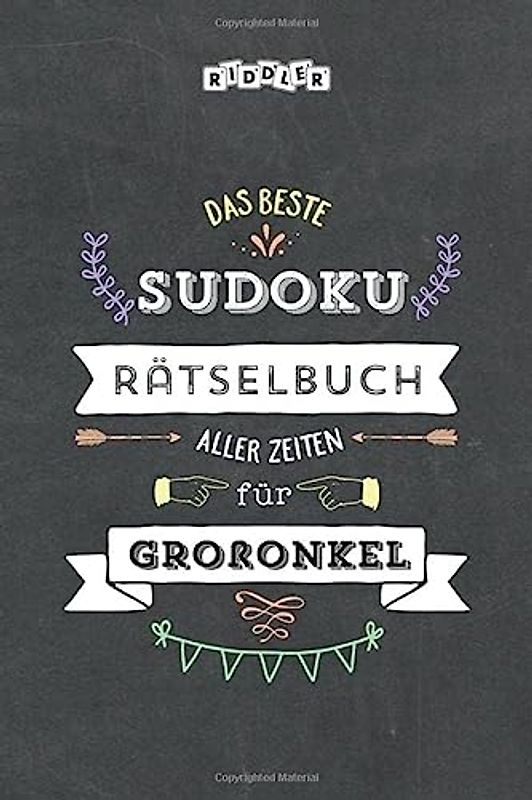 Das beste Sudoku Rätselbuch aller Zeiten für Großonkel