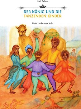 Der König und die tanzenden Kinder