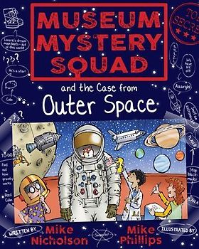Museum Mystery Squad and the Case from Outer Space