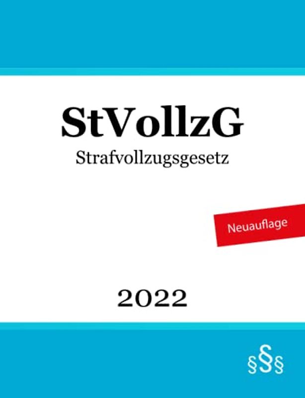 Strafvollzugsgesetz: StVollzG
