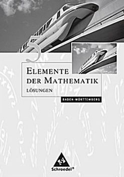 Elemente der Mathematik: Band 5 - Lösungen - Ausgabe 2008 - Baden-Württemberg - Heinz Griesel, Helmut Postel & Friedrich Suhr [Broschiert]
